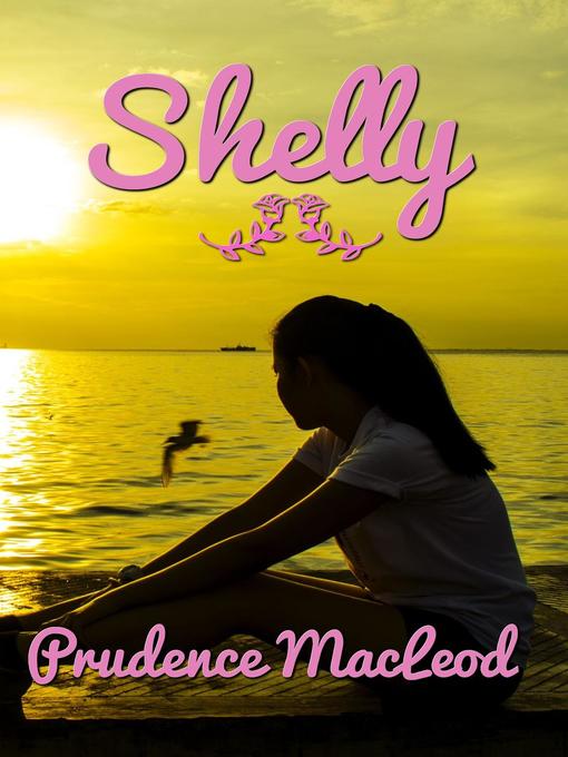 Title details for Shelly by Prudence MacLeod - Available